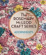 Rosemary McLeod Craft Series: Adornments