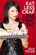 Eat Less Crap Lose That Fat