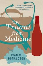 Truant From Medicine