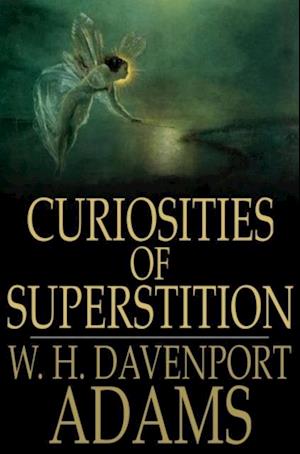 Curiosities of Superstition