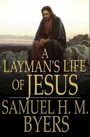 Layman's Life of Jesus