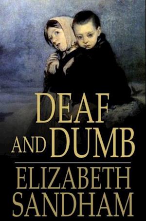 Deaf and Dumb