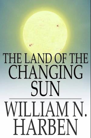 Land of the Changing Sun