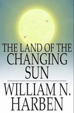 Land of the Changing Sun