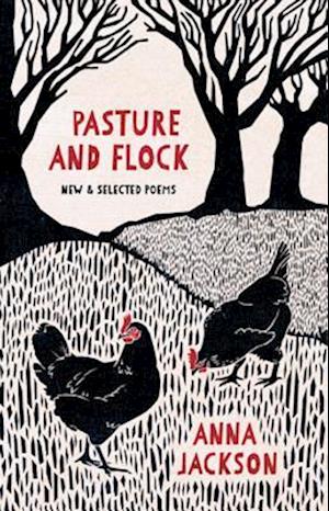 Pasture and Flock: New and Selected Poems