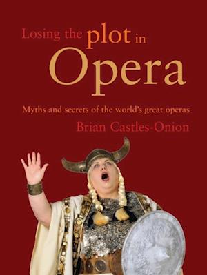 Losing the Plot in Opera