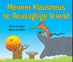 Meneer Klaasneus se Reusagtige Vriend