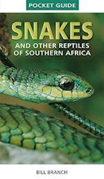Snakes and Reptiles of Southern Africa