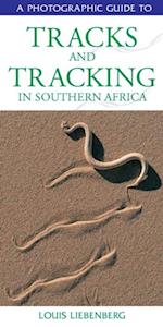 Photographic Guide to Tracks & Tracking in Southern Africa