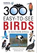 Sasol 300 easy-to-see Birds in Southern Africa