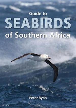 Guide to Seabirds of Southern Africa