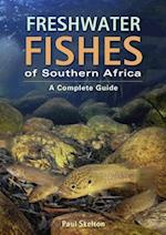 A Complete Guide to Freshwater Fishes of Southern Africa