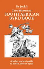 Dr Jack's Third Illustrated South African Byrd Book