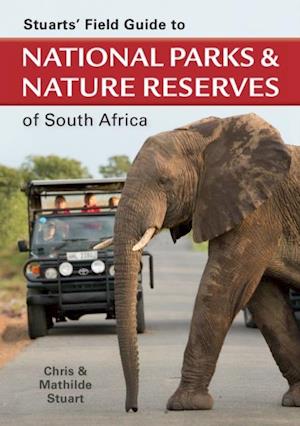 Stuarts' Field Guide to National Parks & Nature Reserves of SA