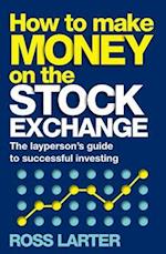 How to Make Money on the Stock Exchange