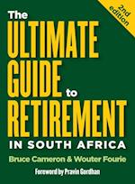 Ultimate Guide to Retirement in South Africa (2nd edition)