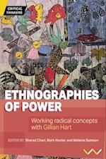 Ethnographies of Power: Working Radical Concepts with Gillian Hart 