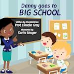 Danny Goes to Big School 
