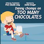 Danny Chomps on Too Many Chocolates