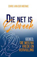 Die net is gebreek