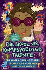 Die skool vir Rampspoedige Talente en ander gelukkige stories