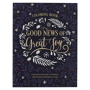 Good News of Great Joy Christmas Coloring Book for Women and Teens with Christian Scripture