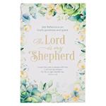 The Lord Is My Shepherd Devotional, 366 Reflections on God's Goodness and Grace, Softcover