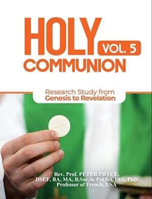 Holy Communion, Vol. 5