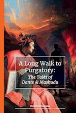 A Long Walk to Purgatory: The Tales of Dante & Mashudu 