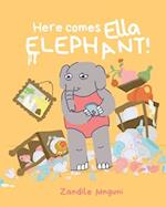 Here comes Ella Elephant! 