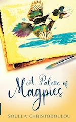 A Palette of Magpies 