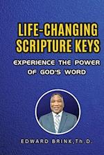 Life-Changing Scripture Keys: Experience The Power of God's Word 