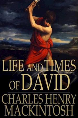 Life and Times of David