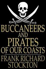 Buccaneers and Pirates of Our Coasts