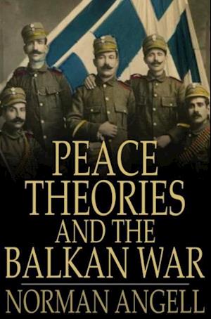 Peace Theories and the Balkan War