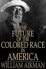 Future of the Colored Race in America