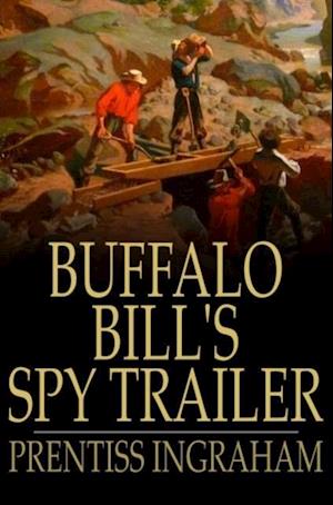 Buffalo Bill's Spy Trailer