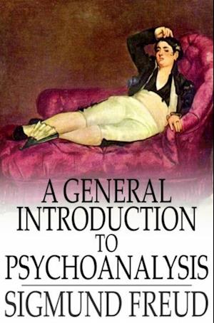 General Introduction to Psychoanalysis