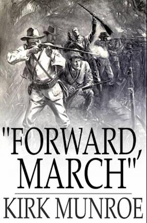 'Forward, March'