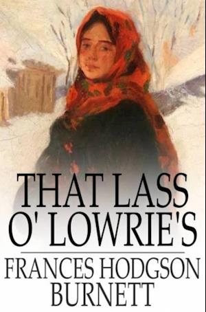 That Lass o' Lowrie's