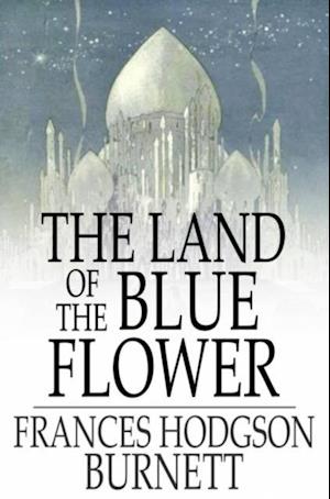 Land of the Blue Flower