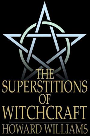 Superstitions of Witchcraft