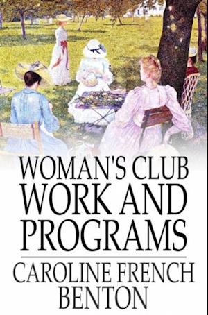 Woman's Club Work and Programs