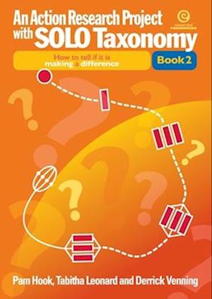 An Action Research Project with SOLO Taxonomy Bk 2: How to introduce and use SOLO and to tell if it is making a difference