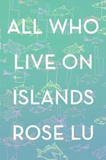 All Who Live on Islands