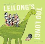 Leilong's Too Long!