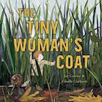 The Tiny Woman's Coat