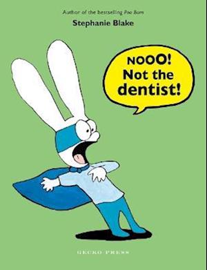 Nooo! Not the Dentist!