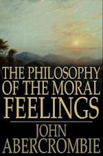 Philosophy of the Moral Feelings