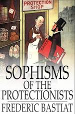 Sophisms of the Protectionists